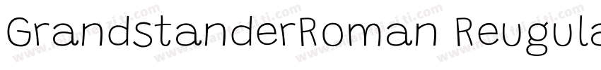 GrandstanderRoman Reugular字体转换